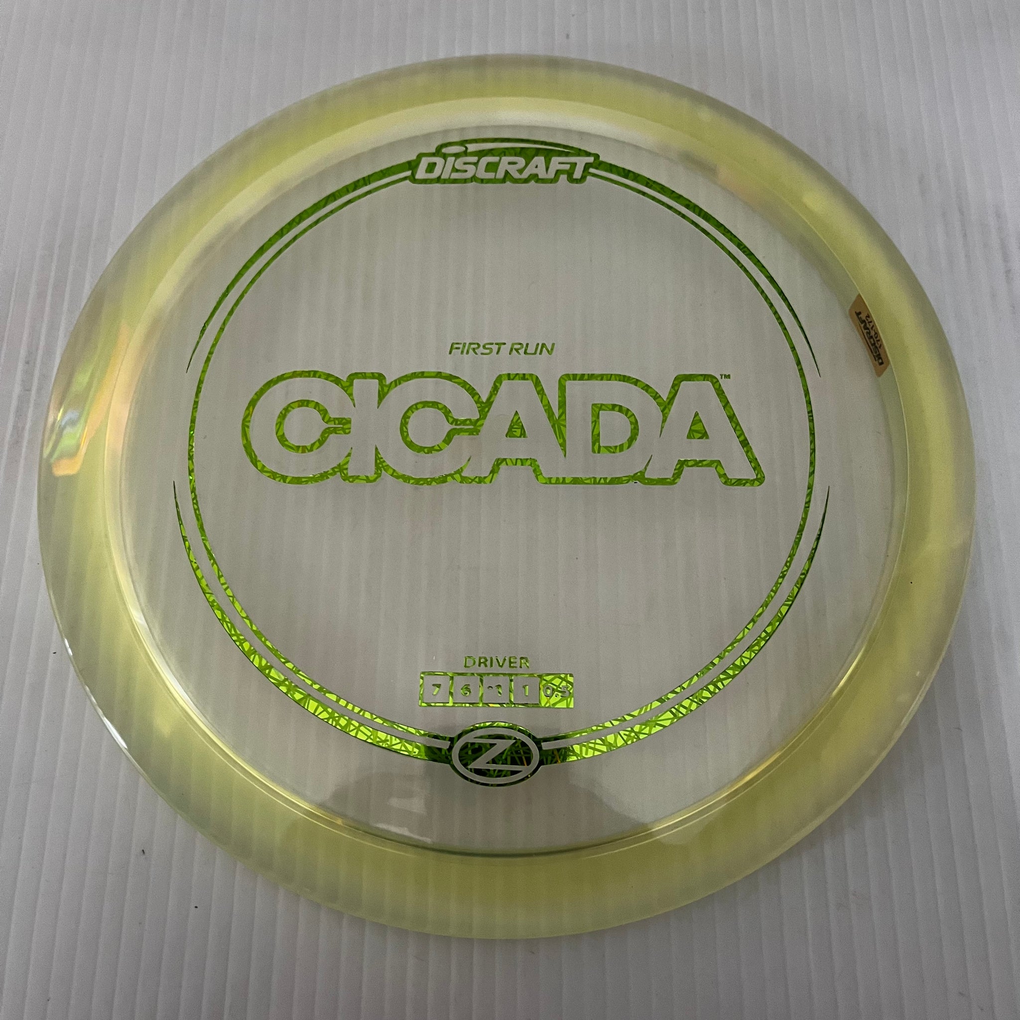 Discraft First Run Z Cicada 7/6/-1/1