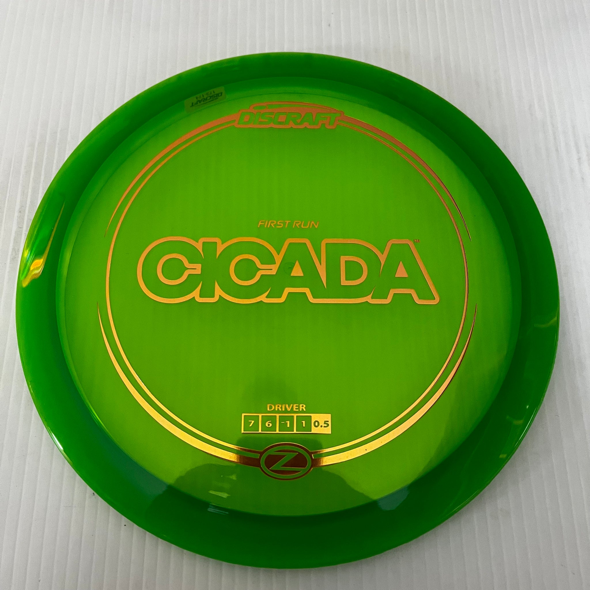 Discraft First Run Z Cicada 7/6/-1/1