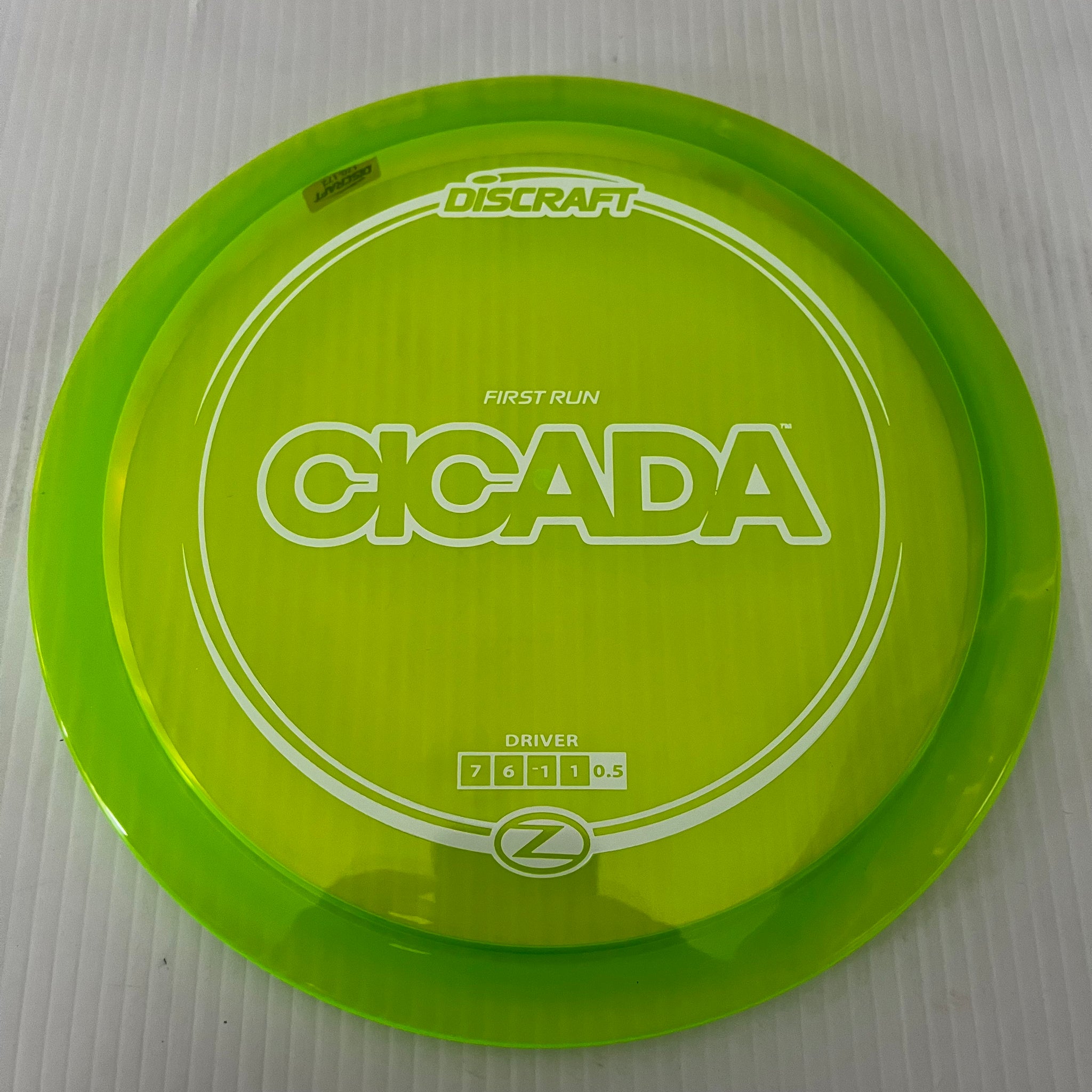 Discraft First Run Z Cicada 7/6/-1/1