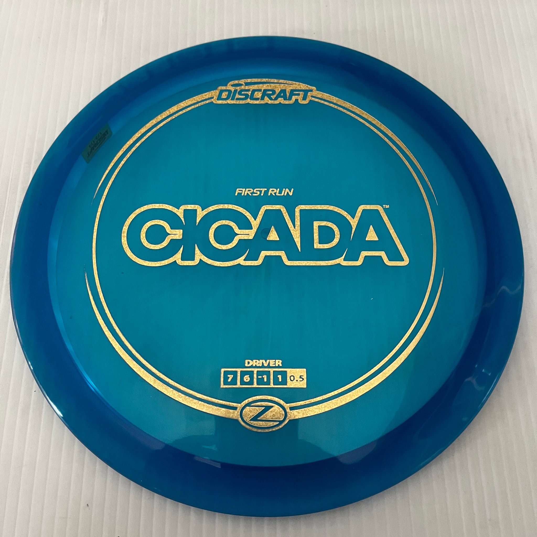 Discraft First Run Z Cicada 7/6/-1/1