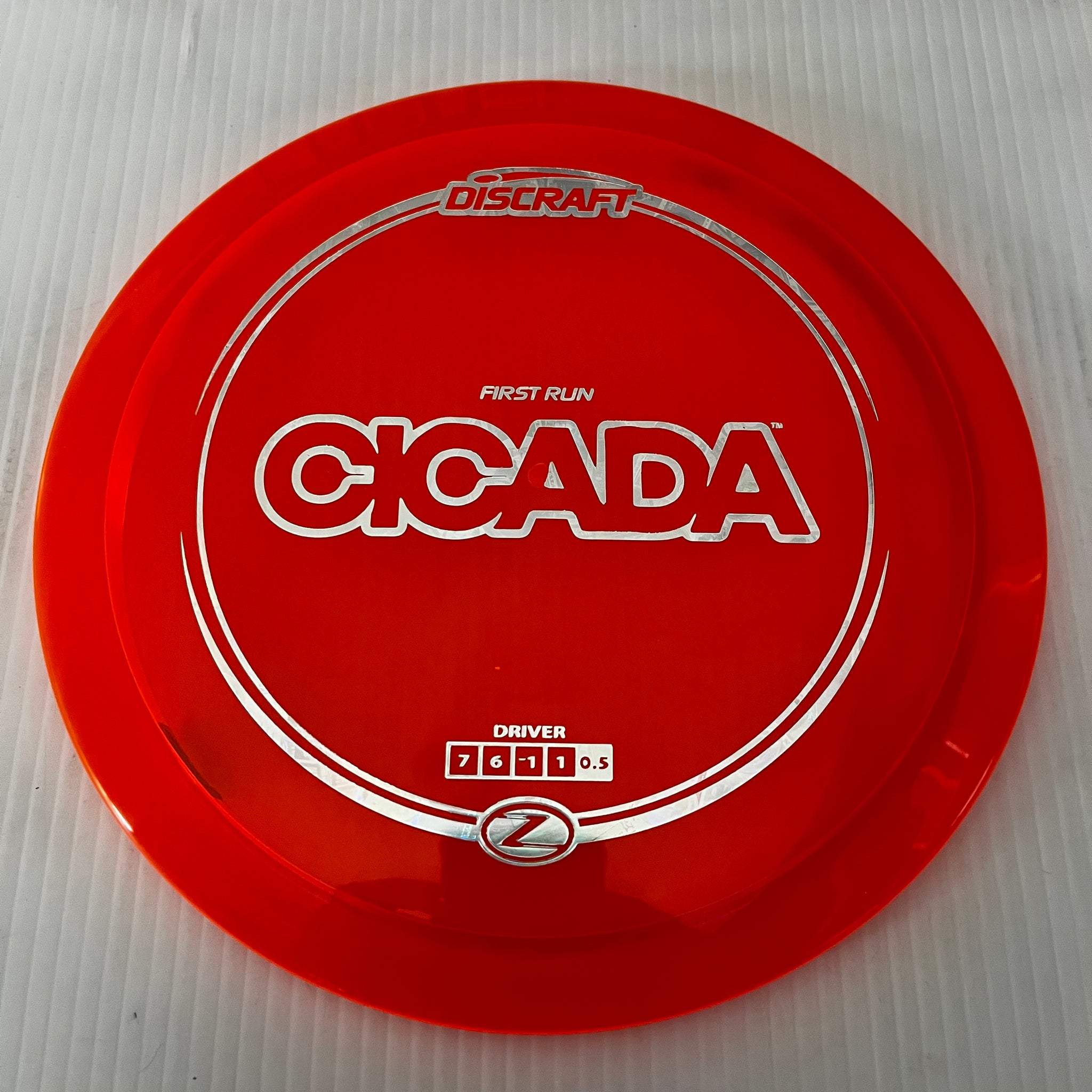 Discraft First Run Z Cicada 7/6/-1/1