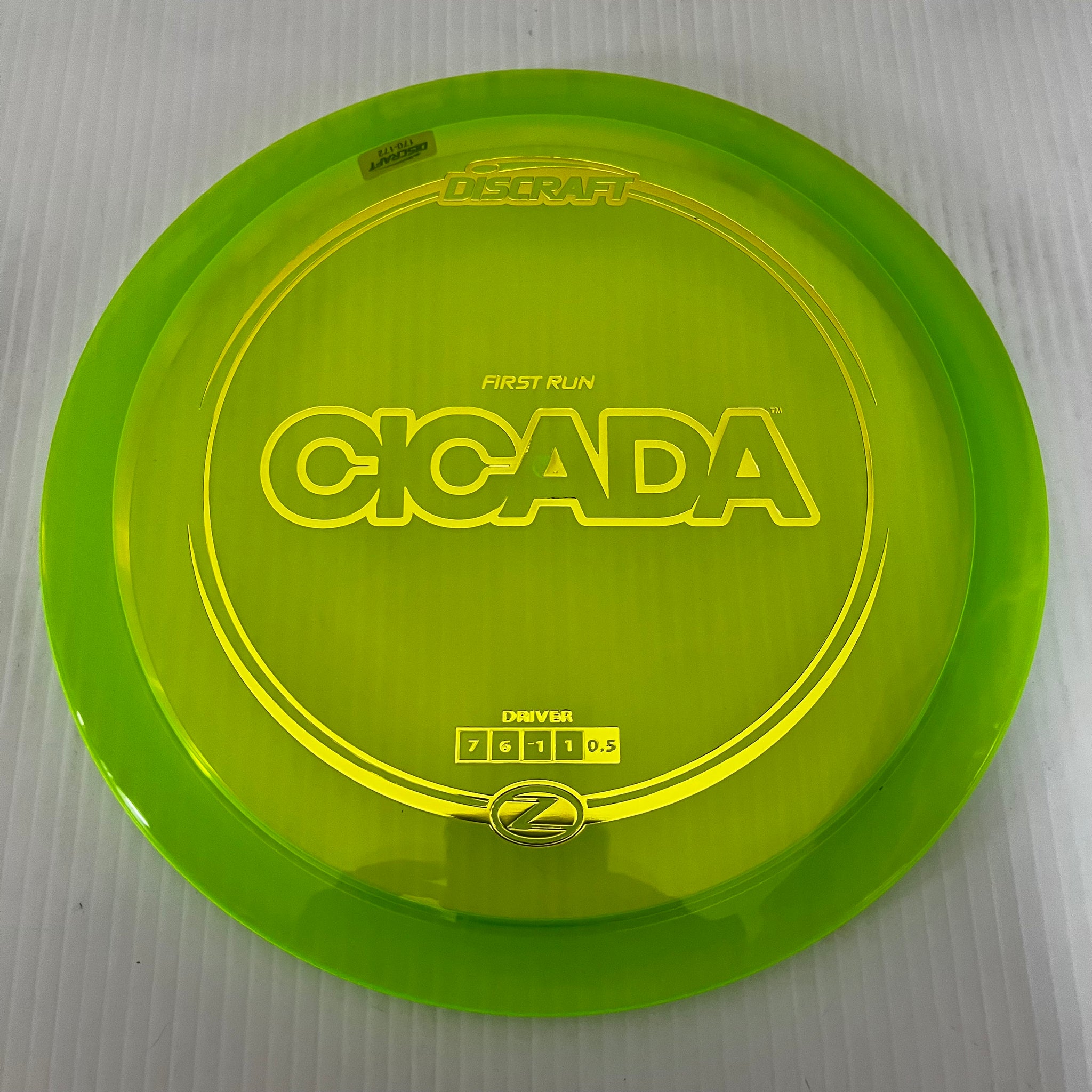 Discraft First Run Z Cicada 7/6/-1/1