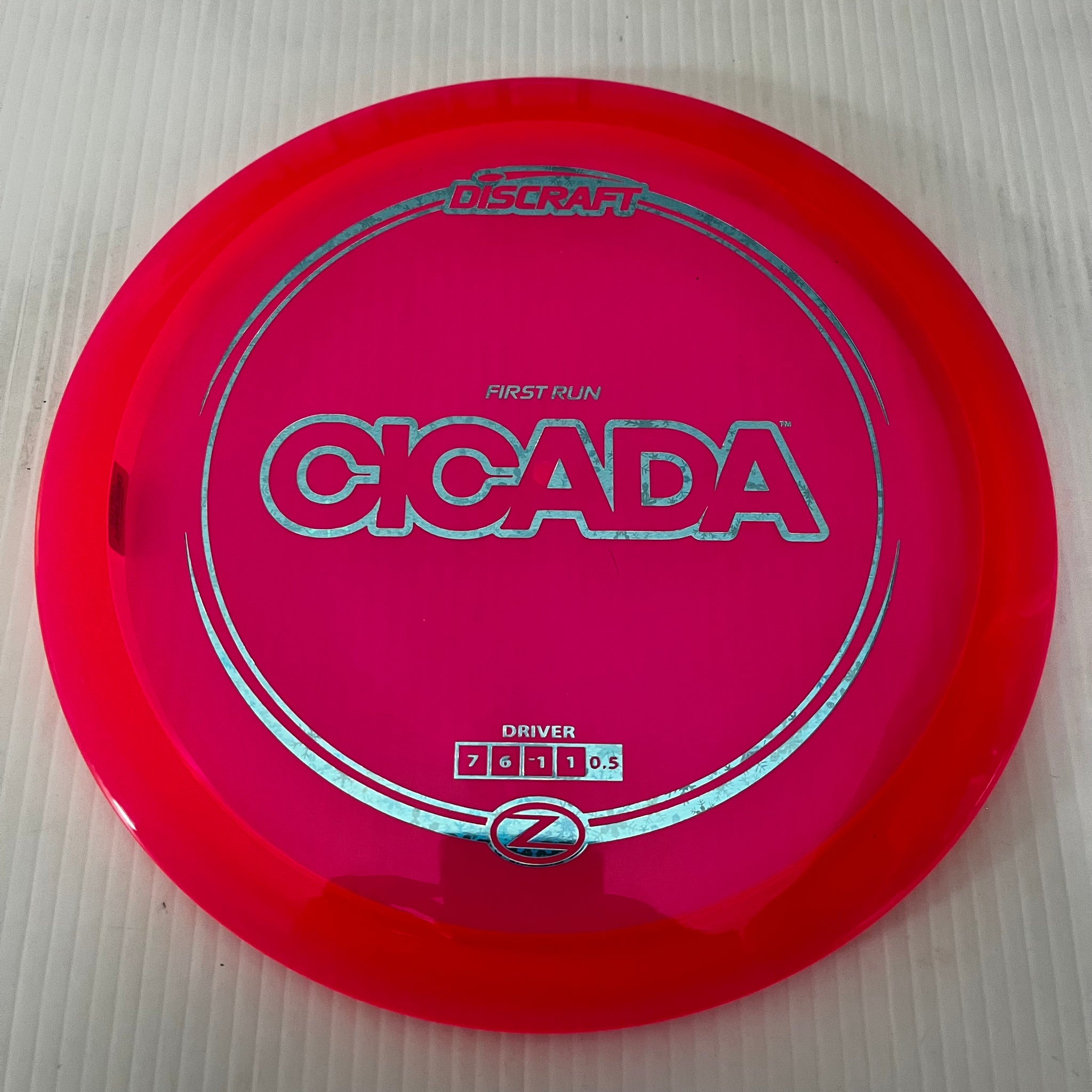 Discraft First Run Z Cicada 7/6/-1/1