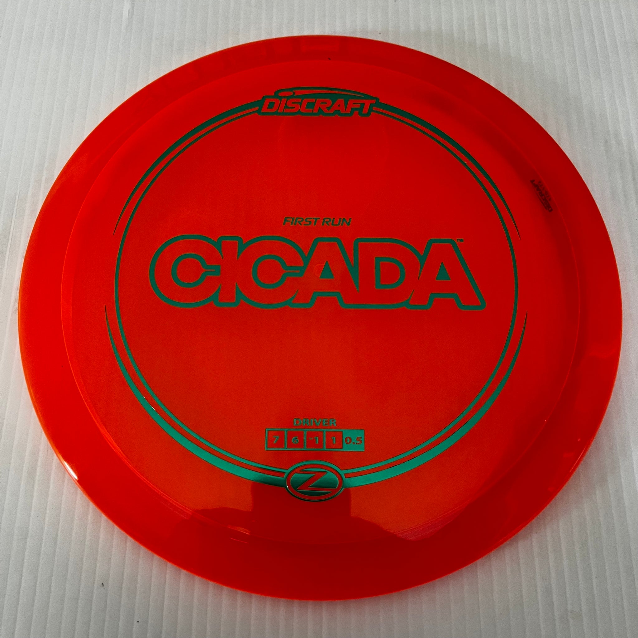 Discraft First Run Z Cicada 7/6/-1/1