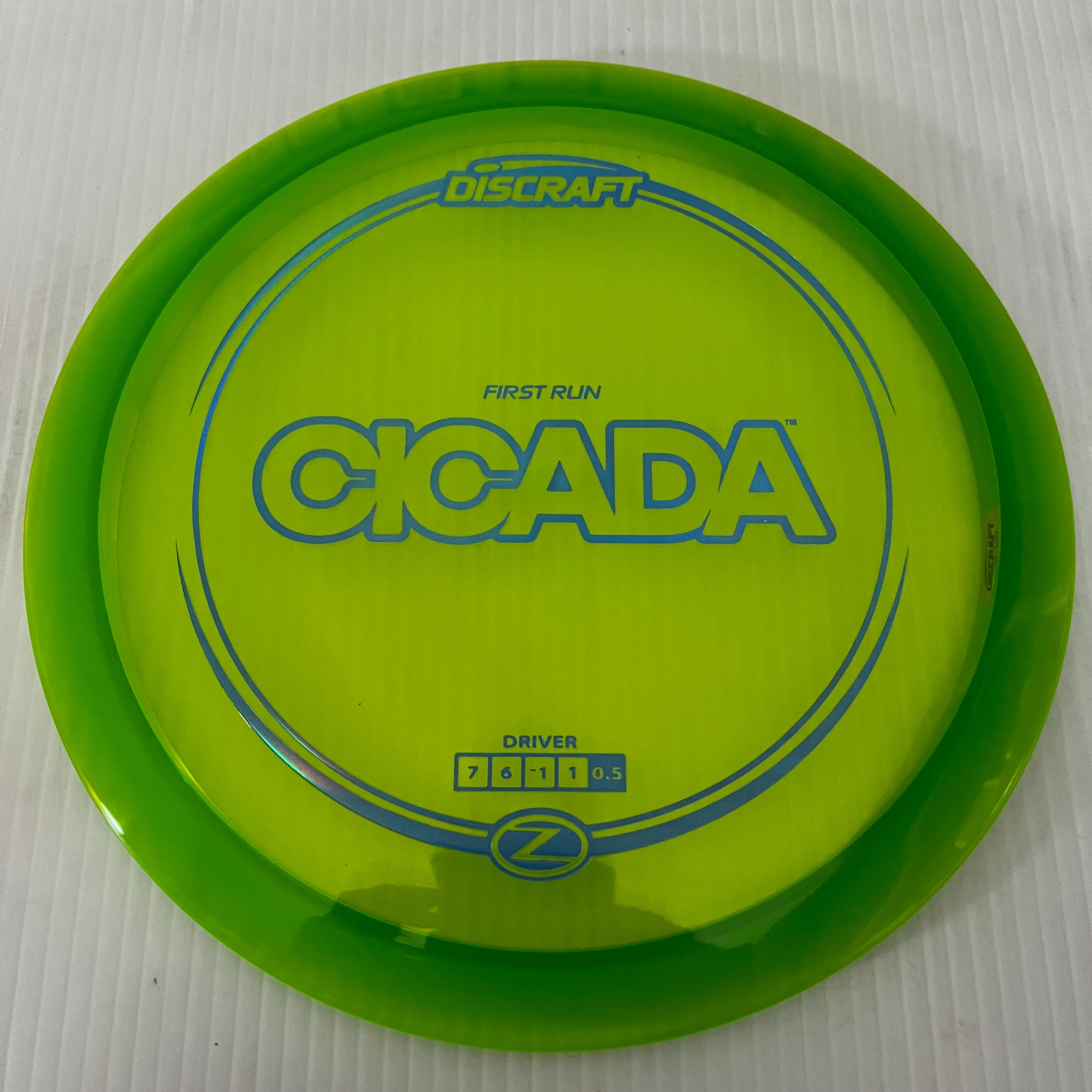 Discraft First Run Z Cicada 7/6/-1/1